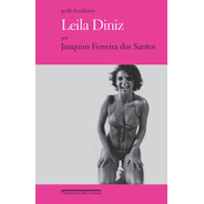 Leila Diniz, De Santos, Joaquim Ferreira Dos. Série Perfis Brasileiros Editora Schwarcz Sa, Capa Mole Em Português, 2008