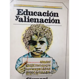 Educacion Y Alienacion Bertin Usado