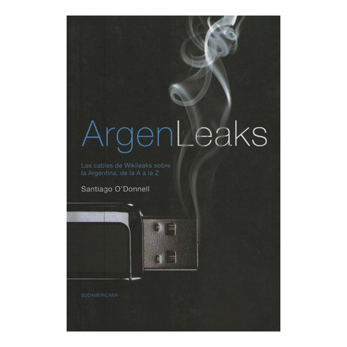 Argenleaks - Santiago O'donnell
