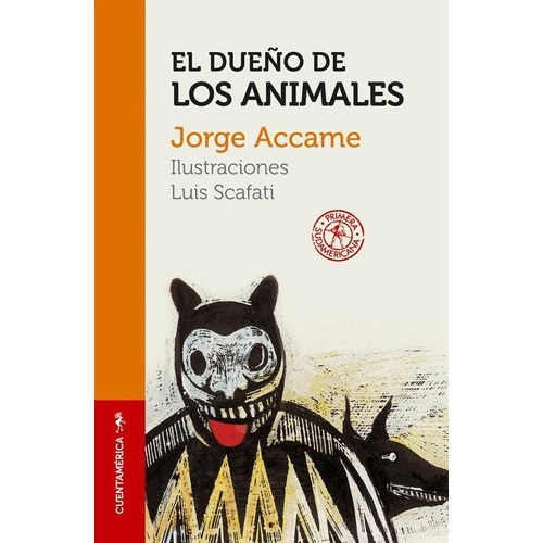 Dueño De Los Animales, El, de Accame, Jorge. Editorial Sudamericana en español