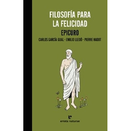 Filosofia Para La Felicidad - Epicuro