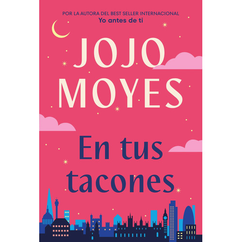 Libro En Tus Tacones - Jojo Moyes - Suma De Letras