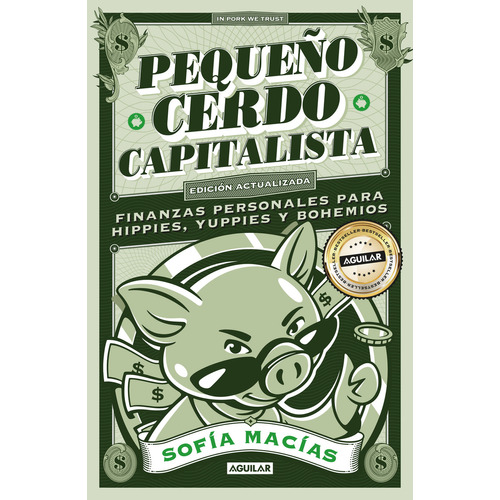 Pequeño Cerdo Capitalista - 10º Aniversario - Sofía Macías