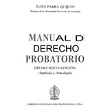 Manual De Derecho Probatorio - Jairo Parra Quijano 