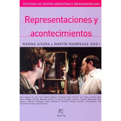 Representaciones Y Acontecimientos, De Sikora, Rodriguez. Editorial Galerna, Tapa Blanda, Edición 1 En Español, 2013