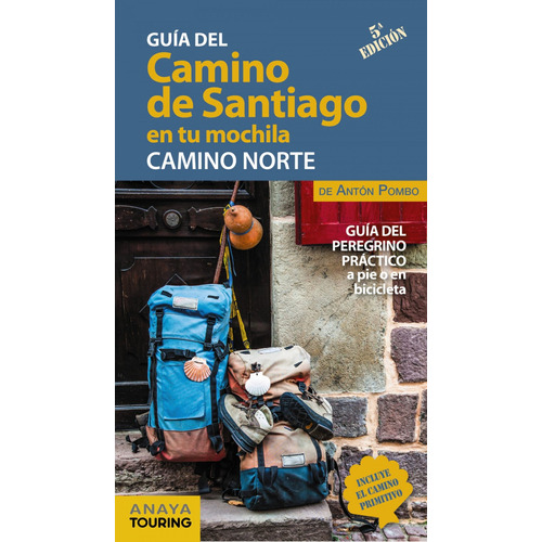 Libro El Camino De Santiago En Tu Mochila. Camino Norte