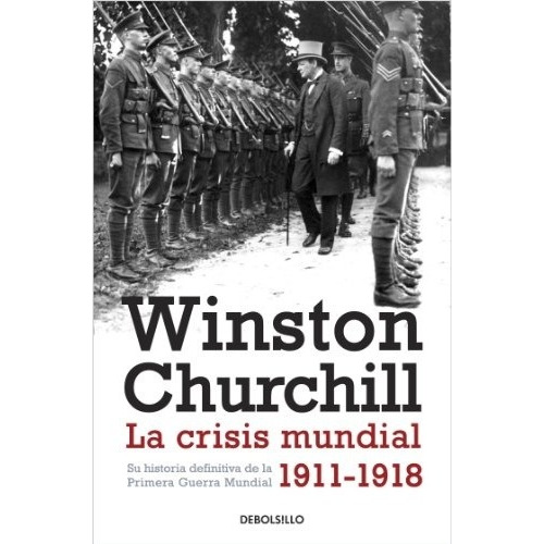 Crisis Mundial 1911-1918, La - Churchill, Winston