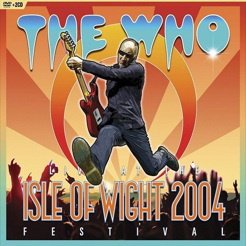 The Who Live At Isle Of Wight 2004 Festival 2 Cd + Dvd