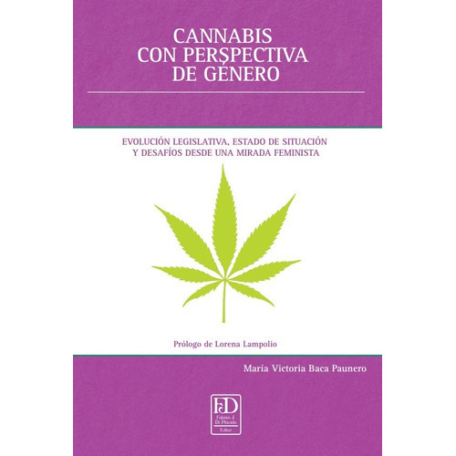 Cannabis Con Perspectiva De Genero, De Baca Paunero María V. Editorial Di Placido, Tapa Blanda En Español, 2022