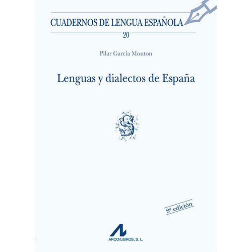 Lenguas Y Dialectos De Espaãâ±a (s), De García Mouton, Pilar. Editorial Arco Libros - La Muralla, S.l., Tapa Blanda En Español