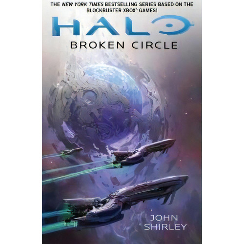 Halo: Broken Circle, De John Shirley. Editorial Gallery, Tapa Blanda, Edición 1 En Inglés