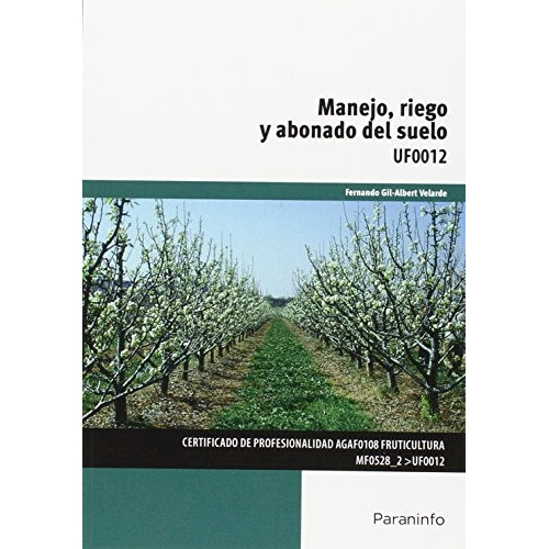 Libro Manejo, Riego Y Abonado Del Suelo De Fernando Gil-albe