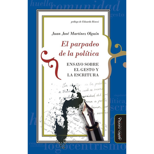 El Parpadeo De La Política - Martínez Olguín, Juan José