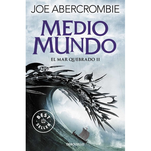Libro Medio Mundo [ El Mar Quebrado 2 ] Joe Abercrombie