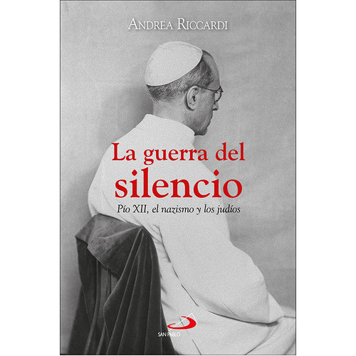 LA GUERRA DEL SILENCIO, de ANDREA RICARDI. Editorial SAN PABLO, tapa blanda en español
