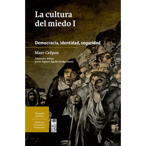 La Cultura Del Miedo 1. Marc Crepon. Lom