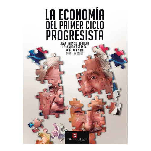 Economia Del Primer Ciclo Progresista, La, De Vv. Aa.. Editorial Fin De Siglo, Tapa Blanda, Edición 1 En Español