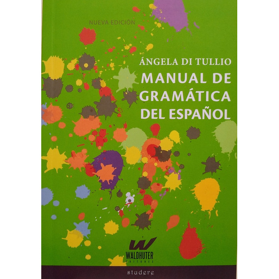 Manual De Gramatica Del Español*.. - Angela Di Tullio
