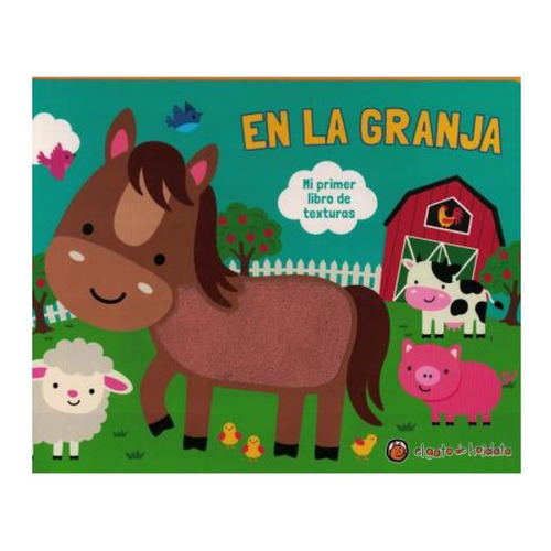 Mi Primer Libro De Texturas: En La Granja, De Equipo Editorial. Editorial El Gato De Hojalata, Tapa Blanda, Edición 1 En Español, 2024