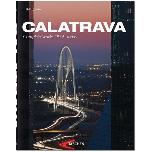 Calatrava, De Jodidio, Philip. Editorial Taschen, Tapa Tapa Blanda En Español