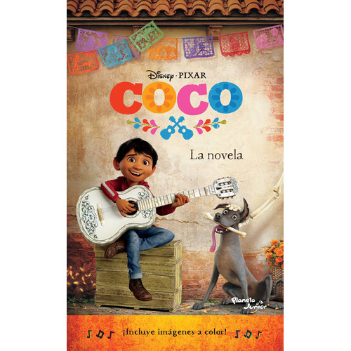 Coco. La Novela, de Disney. Serie Disney Editorial Planeta Infantil México, tapa blanda en español, 2017