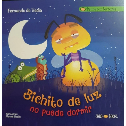 Bichito De Luz No Puede Dormir - Primeros Lectores (mayuscula), De De Vedia, Fernando. Editorial Artemisa, Tapa Blanda En Español