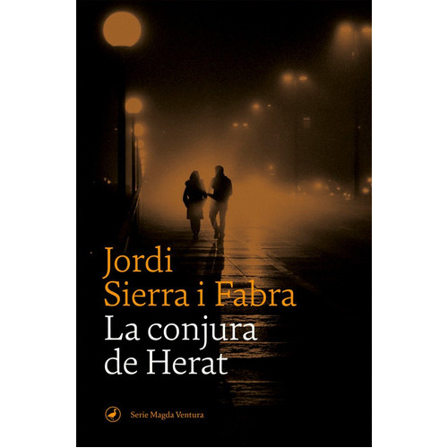 LA CONJURA DE HERAT, de Sierra I Fabra, Jordi. Editorial Catedral, tapa blanda en español