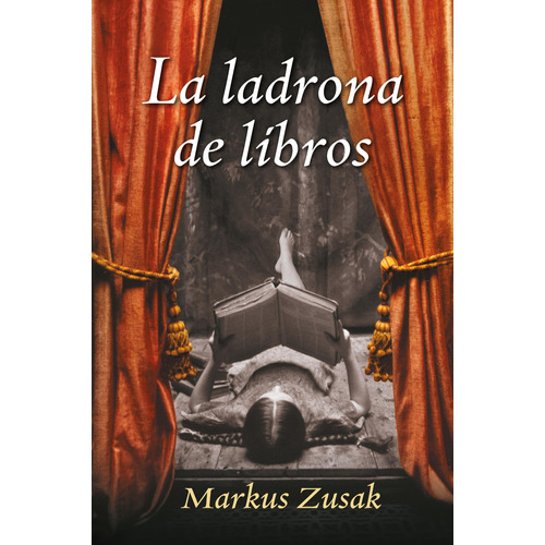 La ladrona de libros (edición especial), de Zusak, Markus. Serie Narrativa, vol. 1.0. Editorial Lumen, tapa dura, edición 1.0 en español, 2014