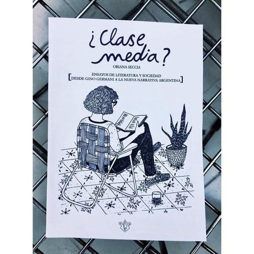 Clase Media?, De Oriana Seccia. Editorial Ubu Ediciones En Español