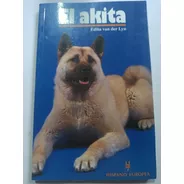 Libro Perros El Akita Edita Van Der Lyn