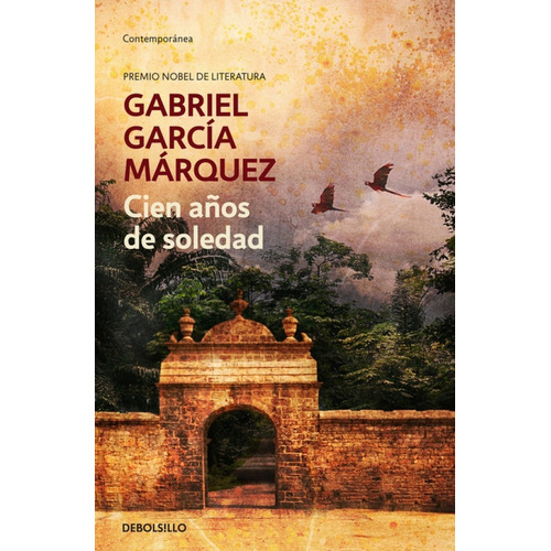 CIEN AÑOS DE SOLEDAD (BOLSILLO), de Gabriel García Márquez. Editorial Debols!Llo, tapa blanda en español, 2019