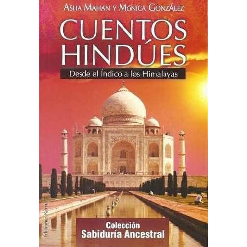 Cuentos Hindues - Asha Mahan, De Asha Mahan. Editorial Grupal/karma 7 En Español