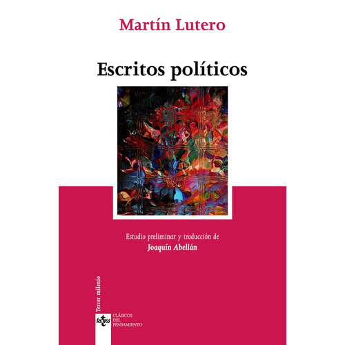 Escritos políticos, de Lutero, Martín. Serie Clásicos - Clásicos del Pensamiento Editorial Tecnos, tapa blanda en español, 2008