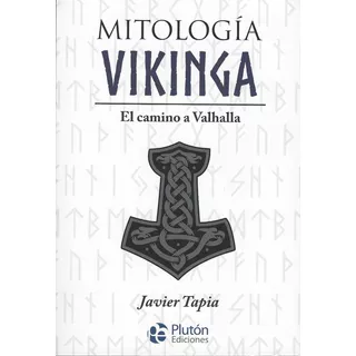 Mitología Vikinga: El Camino Al Valhalla