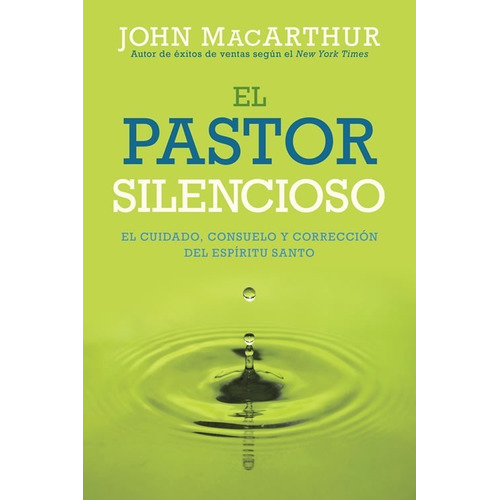 El Pastor Silencioso - John Macarthur