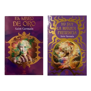 El Libro De Oro , Yo Soy La Magica Presencia, De Saint Germain. Editorial Editores Mexicanos Unidos, Tapa Blanda En Español, 2022