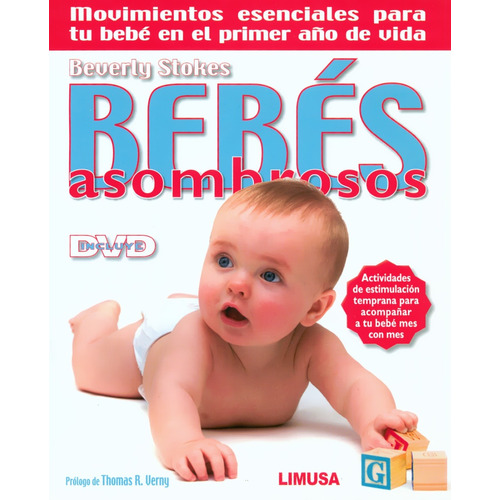 Bebés Asombrosos  (incluye Dvd)      Stokes.        Limusa 