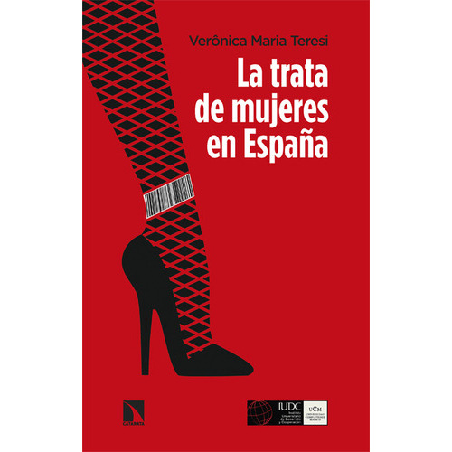 Trata De Mujeres En España, La, De Teresi, Verônica María. Editorial Los Libros De La Catarata, Tapa Blanda En Español, 2022