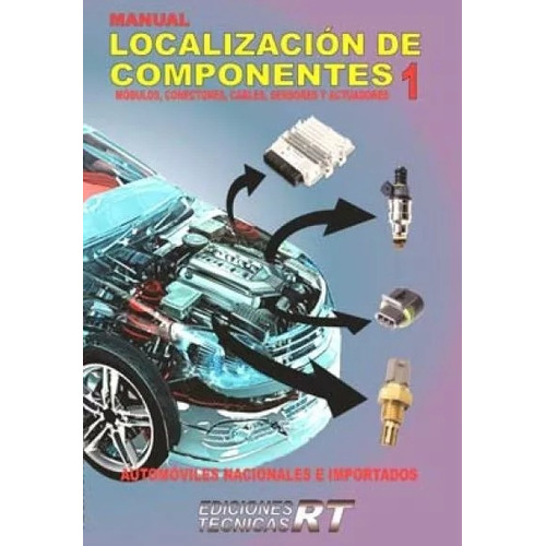 Manual De Localización De Componentes Nº 1 - Ed 2018 Rt Edic