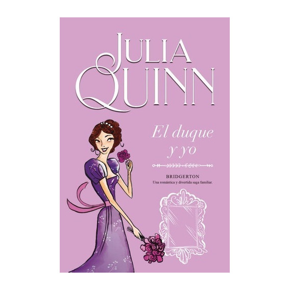 Duques Y Yo, El - Julia Quinn