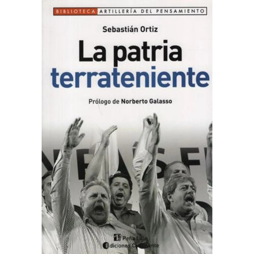 La Patria Terrateniente, Sebastian Ortiz, editorial Continente
