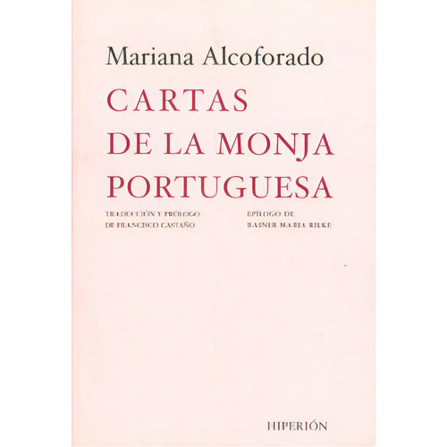 Cartas de la monja portuguesa: Cartas de la monja portuguesa, de Mariana Alcoforado. Serie 8475176536, vol. 1. Editorial Promolibro, tapa blanda, edición 2009 en español, 2009