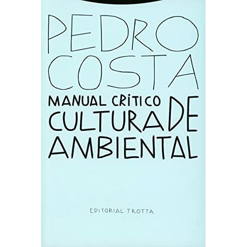 Manual Crítico De Cultura Ambiental