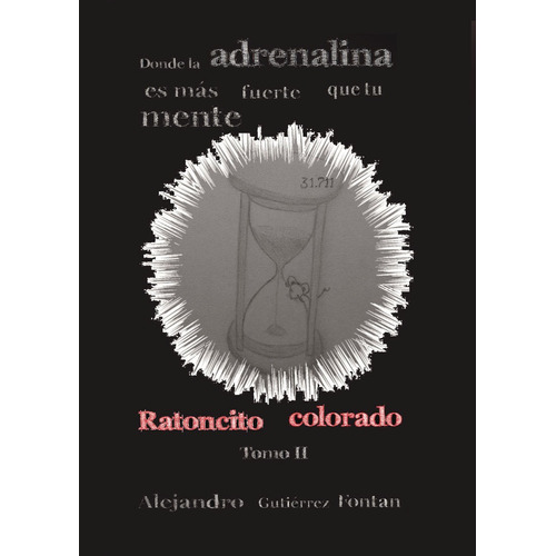 31711. Donde La Adrenalina Es Mãâ¡s Fuerte Que Tu Mente, De Gutiérrez Fontan, Alejandro. Editorial Punto Rojo Libros, S.l., Tapa Blanda En Español