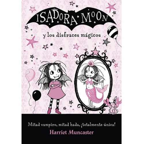 Isadora Moon Y Los Disfraces Magicos - Harriet Muncaster