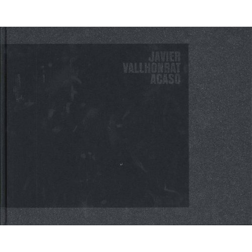 Acaso Javier Vallhonrat, De Es Vario. Editorial La Fabrica, Tapa Blanda, Edición 1 En Español