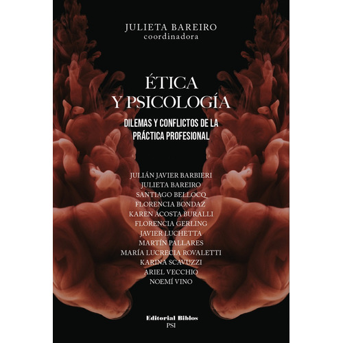 Etica Y Psicologia, De Julieta Bareiro (coord.). Editorial Biblos, Tapa Blanda, Edición 1 En Español