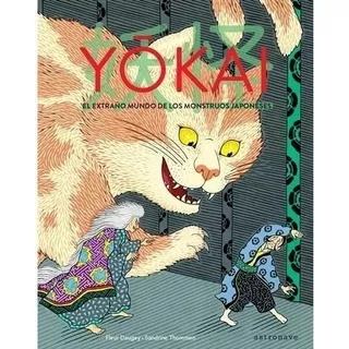 Yokai El Extraño Mundo De Los Monstruos Japoneses (*)