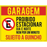 Placa Garagem Proibido Estacionar Nem Por Um Minuto 40x30cm