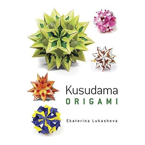 Book : Dover Kusudama Origami Book (dover Books On...